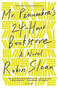 Mr. Penumbra's 24-Hour Bookstore book cover